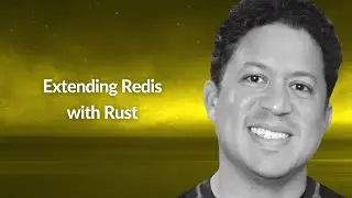 Extending Redis with Rust | Brian Sam-Bodden | Conf42 Rustlang 2022