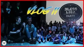 ●VLOG:PARTY BLESS LIGA II [ПОЛНЫЙ ОТРЫВ!] ЧЕМПИОН