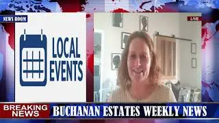 BUCHANAN ESTATES NEWS EP 18