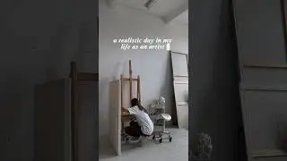 a *realistic* day in my life as an artist
