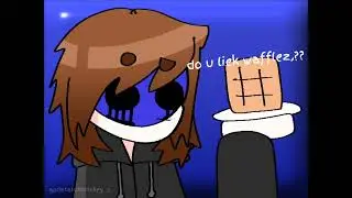 WAFFLEZ!1!!11!1!!! [creepypasta]