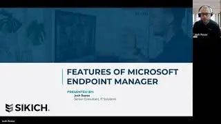 Features of Microsoft Endpoint Manager Webinar Replay | Sikich