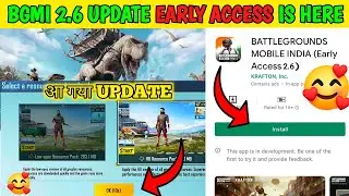 AA GAYA 😍 BGMI 2.6 EARLY ACCESS IS HERE | BGMI 2.6 DOWNLOAD NOW | BGMI UNBAN |BGMI UNBAN NEWS TODAY!