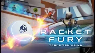 Racket Fury: Table Tennis VR Official Early Access Trailer