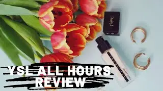 Cel mai bun fond de ten  |YSL All Hours Fondation Review 2023 | Cristina Costache