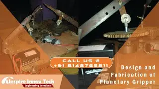 Design and Fabrication of Planetary Gripper | Mechanical Project | Mini Project