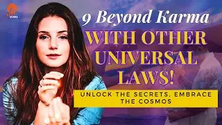 Secrets of the Universe: 9 Beyond Karma with Other Universal Laws! 🌐