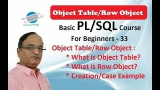Object Tables - Row Objects - Object Type in Oracle - Objects in Oracle - Oracle Objects