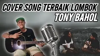 Yang Lagi Viral Suara Cemiwi Tony Bahol Cover Lagu Sasak Batu Jongkor Versi Acustik