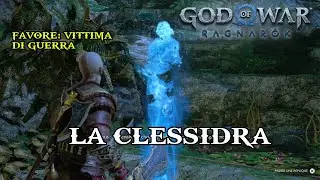 VITTIMA DI GUERRA: LA CLESSIDRA (FAVORE) -  GOD OF WAR RAGNAROK
