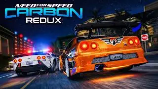 NFS Carbon REDUX 2024 | New Cars, Reworked Performance & Police, Graphics Mod in 4K