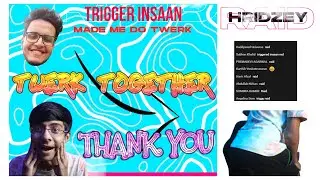 Triggered Insaan And I Twerked Together | Sorry For The Bad Twerk😂.