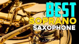 Best Soprano Saxophone In 2025 - Top 5 Best Soprano Saxophones Review