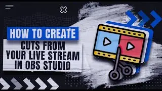 Create Live Stream Clips in OBS Using the Replay Buffer — Quick & Easy Tutorial!