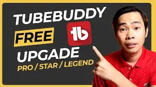 Tubebuddy Free Upgrade - How to get TubeBuddy Pro Star and Legend for Free