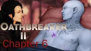 Oathbreaker Season 2 Chapter 6