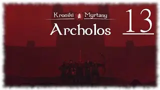 Gothic II Kroniki Myrtany: Archolos - 13 - Budujemy most