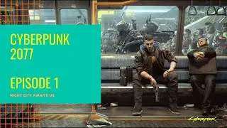 [EN] Cyberpunk 2077 - character creation and CORPO introduction - #1