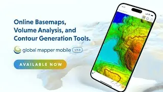 Jump into Data Collection and Contour Creation with Global Mapper Mobile v3.0