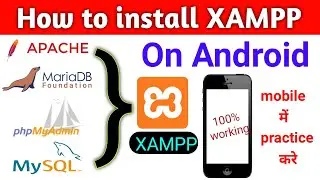 XAMPP for Android |100% working with Practical | How to install XAMPP on android mobile 2024|