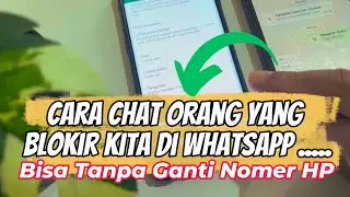 Cara Chat Orang Yang BLOKIR Kita di Whatsapp ✅ Tanpa Ganti Nomor HP