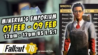 Minerva's Location & Inventory - 07 Feb to 09 Feb - Fallout 76