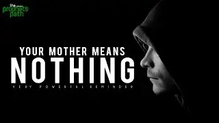 Your Mother Means Nothing To You? - Very Emotional