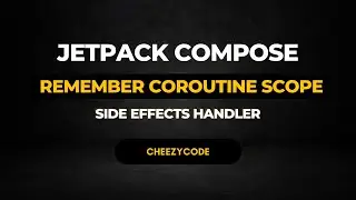 Jetpack Compose - Remember Coroutine Scope Example | Side Effects | CheezyCode Hindi