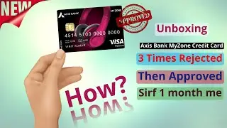 Axis Bank MyZone Credit Card in 2022🔥 Instant Approval | No Income Proof |