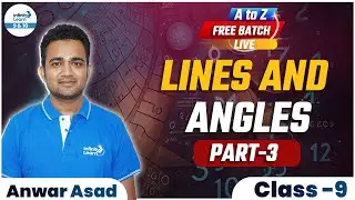 Lines and Angles - Part 3 | Class 9 Maths | 