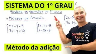 SISTEMA DE EQUAÇÕES DO 1º GRAU | MÉTODO DA ADIÇÃO