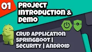 1.Project introduction and demo | CRUD app with Springboot -  Spring Security - Android