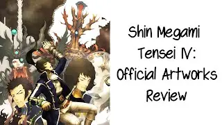 Shin Megami Tensei IV: Official Artworks | Artbook Review