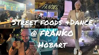 Street foods + Dance@ Franko Hobart #fridaynightfun #asmr #australia #viral #tour
