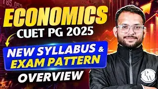 CUET PG Latest Update | CUET PG 2025 Economics Syllabus COQP10 | CUET PG 2025 New Exam Pattern | PW