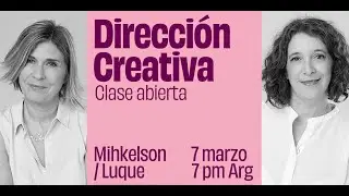 [Clase abierta] Programa de Dirección Creativa