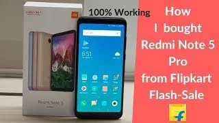 Buy Redmi Note 5 Pro from Flipkart FlashSale 100%🔥 |FlashSale Cracked|