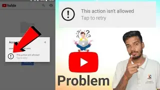 This Action Isn't Allowed Youtube || This Action Is Not Allowed