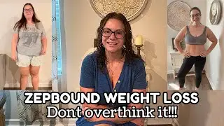 ZEPBOUND WEIGHT LOSS: Don’t over think it!!
