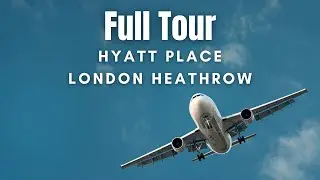 Hyatt Place Hotel - London Heathrow Tour