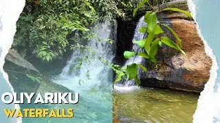 OLIYARUKU WATERFALLS IN (KOLLAM DISTRICT)