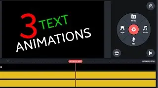 How to create text animation on KineMaster / 3 text animations
