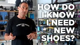 How do I know I need new shoes?