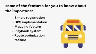 Important features of the school transportation app to optimize the users’ experience
