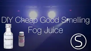 DIY Cheap Good Smelling Fog Juice - Simillion