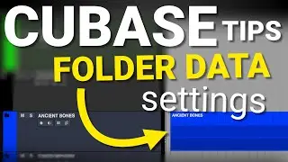 Cubase Tips: Track Folder Data Settings