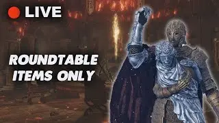 Elden Ring, Roundtable Hold Items Only Run LIVE 