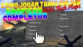 Como Jogar Tanki Online Graficos Completos - Adobe Flash Player [BR]