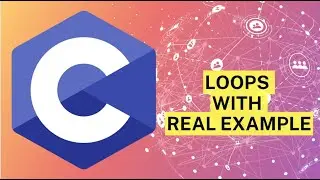 #CDay10 - C Programming | Practical Loops with Example