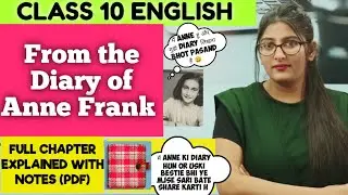 From The Diary Of Anne Frank Class 10|From The Diary Of Anne Frank Class 10 Summary